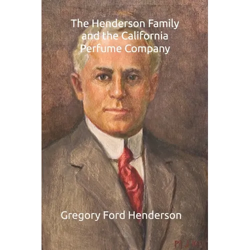 The Henderson Family and the California Perfume Company