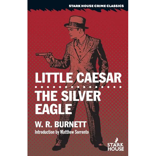 Little Caesar / The Silver Eagle - Paperback