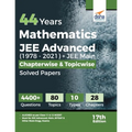44 Years Mathematics JEE Advanced (1978 - 2021) + JEE Main Chapterwise & Topicwise Solved Papers 17th Edition - Paperback