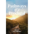 Pathways of a Prodigal - Paperback