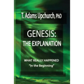 Genesis: The Explanation - Paperback