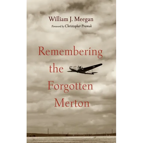 Remembering the Forgotten Merton - Hardcover