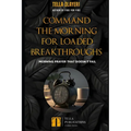 Command the Morning For Loaded Breakthroughs: Morning Prayer That Doesn't Fail - Paperback