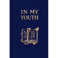 In My Youth (Yesterday's Classics)
