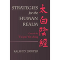 Strategies for the Human Realm: Crux of the T'ai-pai Yin-ching