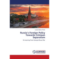 Russia's Foreign Policy Towards Crimean Separatism - Paperback