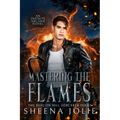 Mastering the Flames - Paperback