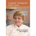 Anne Wilde: Expert on Modern Day Polygamy - Paperback