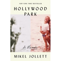 Hollywood Park: A Memoir - Hardcover