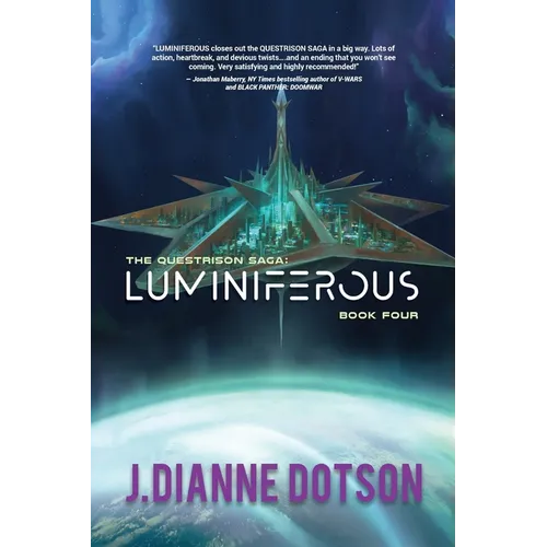 Luminiferous: The Questrison Saga: Book Four - Paperback