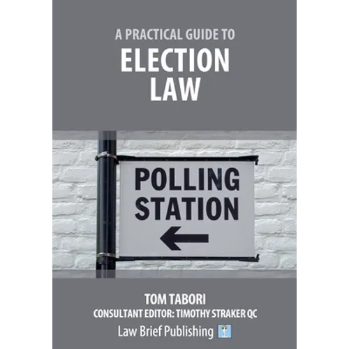 A Practical Guide to Election Law
