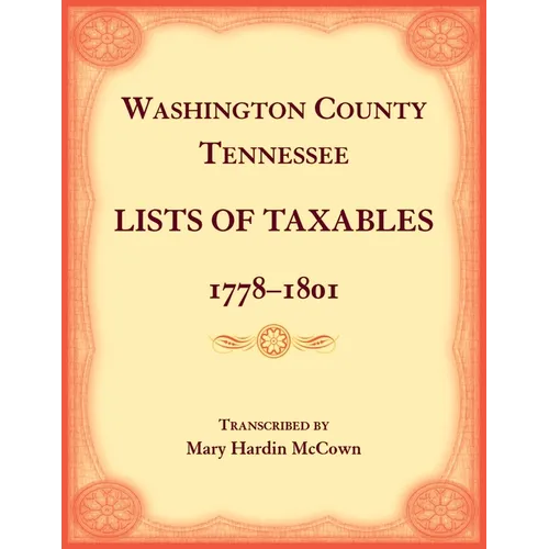 Washington County, Tennessee Lists of Taxables, 1778-1807