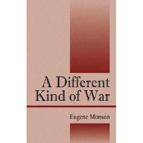 A Different Kind of War