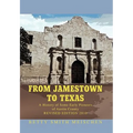 From Jamestown to Texas