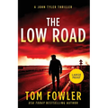 The Low Road: A John Tyler Thriller (Large Print edition) - Paperback