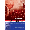 It Takes a Revolution: Forget the Scandal Industry! - Paperback