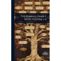 The Kimball Family News Volume 1-2