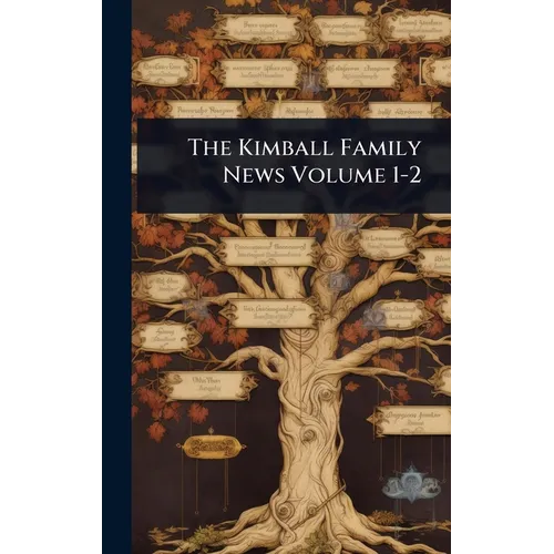 The Kimball Family News Volume 1-2