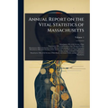 Annual Report on the Vital Statistics of Massachusetts