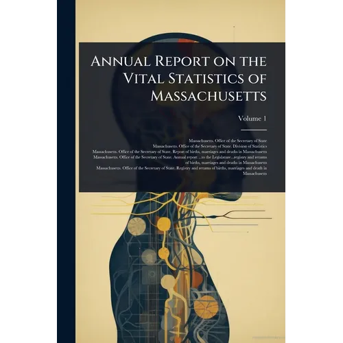 Annual Report on the Vital Statistics of Massachusetts