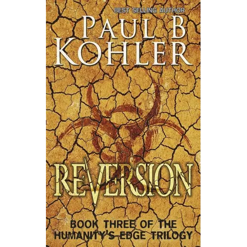Reversion: Book Three of The Humanity's Edge Trilogy - Paperback