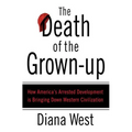 The Death of the Grown-Up - Paperback