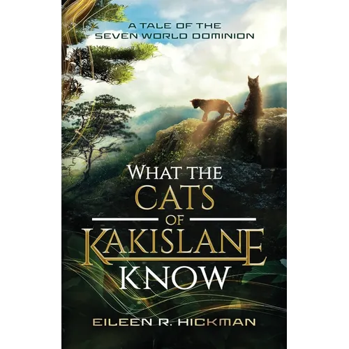 What the Cats of Kakislane Know - Paperback