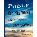 Bible Old Testament Large Print Cryptograms: Volume One - Paperback