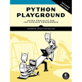 Python Playground, 2nd Edition: Geeky Projects for the Curious Programmer - Paperback