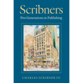 Scribners: Five Generations in Publishing - Hardcover