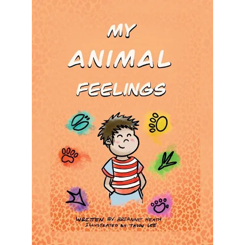 My Animal Feelings - Hardcover