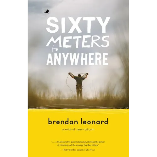 Sixty Meters to Anywhere - Paperback