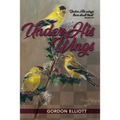 Under His Wings - Paperback