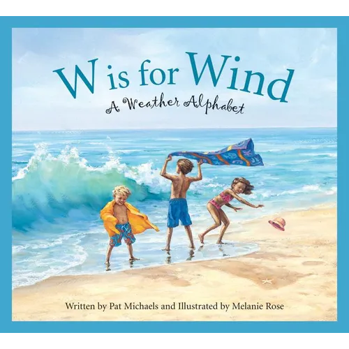 W Is for Wind: A Weather Alphabet - Paperback
