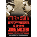 Hitler vs. Stalin: The Eastern Front, 1941-1945