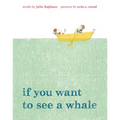 If You Want to See a Whale - Hardcover