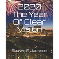 2020 The Year Of Clear Vision - Paperback