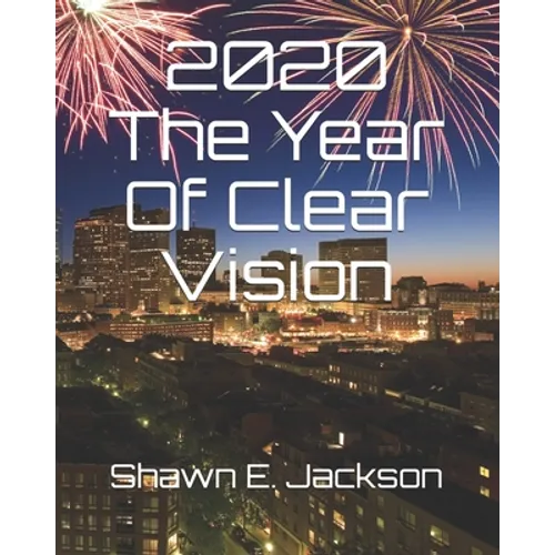 2020 The Year Of Clear Vision - Paperback