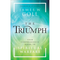 The Triumph: Your Comprehensive Guide to Spiritual Warfare - Paperback
