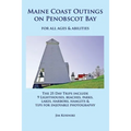 Maine Coast Outings on Penobscot Bay: for All Ages & Abilities