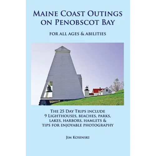 Maine Coast Outings on Penobscot Bay: for All Ages & Abilities