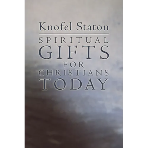 Spiritual Gifts for Christians Today - Paperback