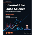 Streamlit for Data Science - Second Edition: Create interactive data apps in Python - Paperback