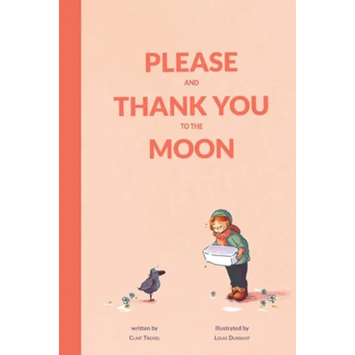 Please and Thank You to the Moon - Paperback