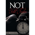 Not Until Twelve - Paperback