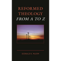 Reformed Theology from A to Z - Paperback
