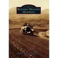 Building Nevada's Highways - Paperback