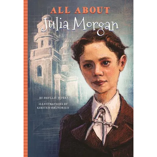 All about Julia Morgan - Paperback