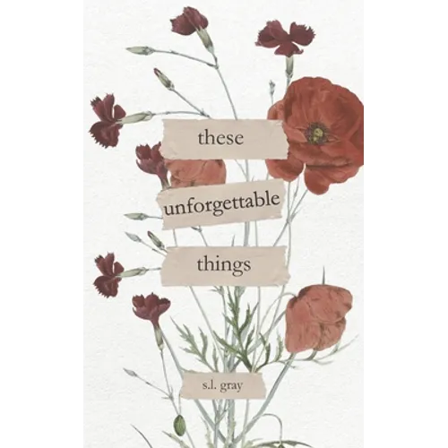These Unforgettable Things - Paperback