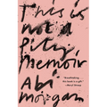 This Is Not a Pity Memoir - Hardcover